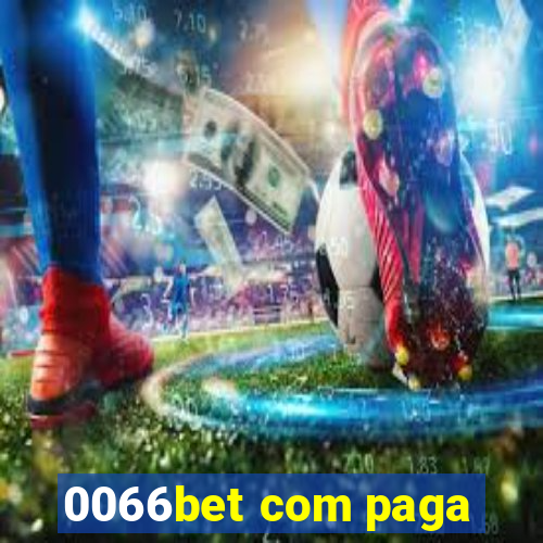 0066bet com paga